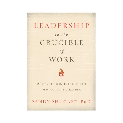 AdventHealth Press Leadership in the Crucible of Work