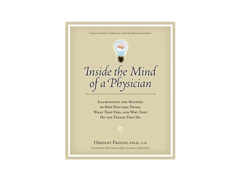 AdventHealth Press Inside the Mind of a Physician