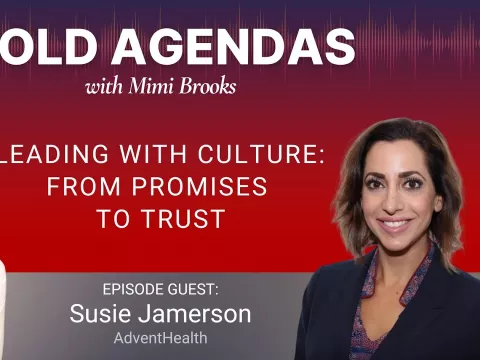 Chief People Officer Susie Jamerson appears on Mimi Brooks' "Bold Agendas" podcast