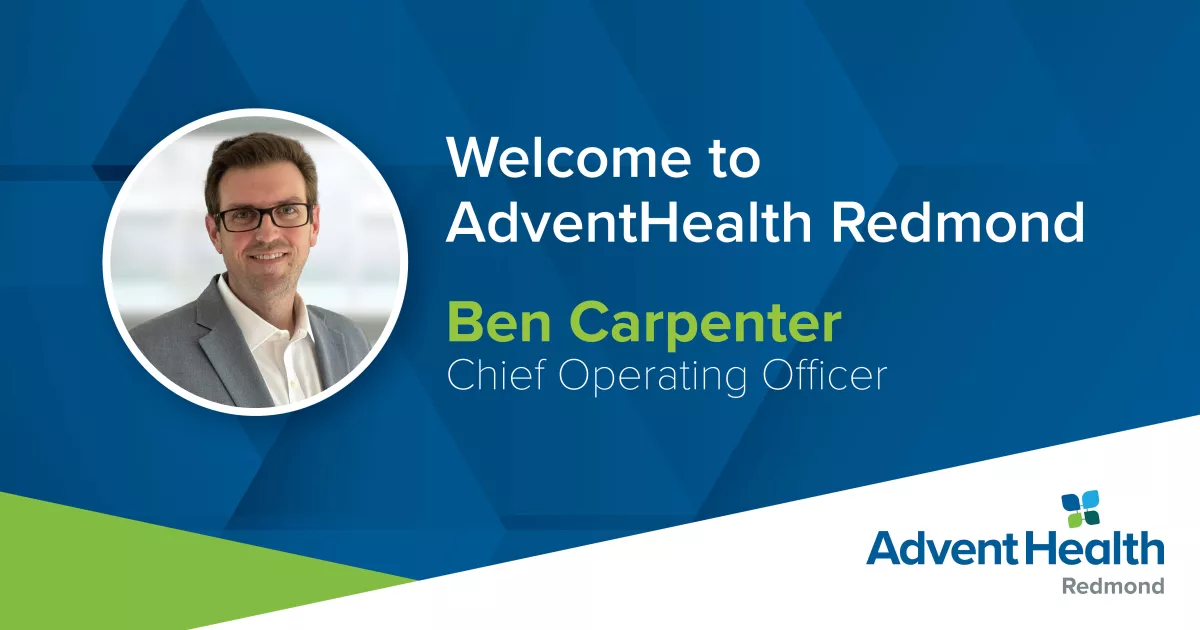 Ben Carpenter AdventHealth Redmond COO