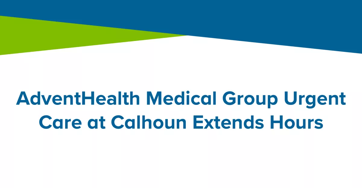 AHMG Urgent Care at Calhoun Extends Hours